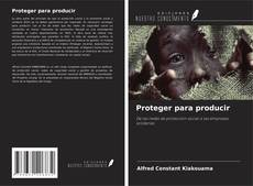 Buchcover von Proteger para producir
