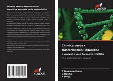 Capa do livro de Chimica verde e trasformazioni organiche avanzate per la sostenibilità 