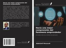 Hacia una mejor comprensión del fenómeno emprendedor kitap kapağı