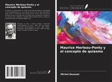 Portada del libro de Maurice Merleau-Ponty y el concepto de quiasmo
