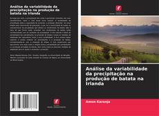 Buchcover von Análise da variabilidade da precipitação na produção de batata na Irlanda