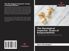 Portada del libro de The Mycological Inspector: Scope of Responsibilities