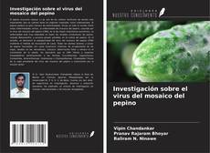 Capa do livro de Investigación sobre el virus del mosaico del pepino 