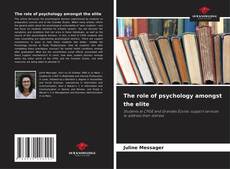 Borítókép a  The role of psychology amongst the elite - hoz