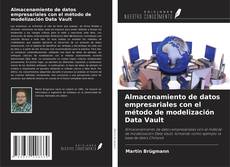Capa do livro de Almacenamiento de datos empresariales con el método de modelización Data Vault 