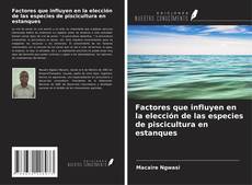 Capa do livro de Factores que influyen en la elección de las especies de piscicultura en estanques 