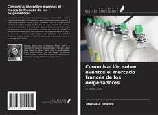 Portada del libro de Comunicación sobre eventos el mercado francés de los oxigenadores