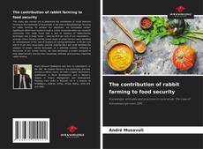 Couverture de The contribution of rabbit farming to food security