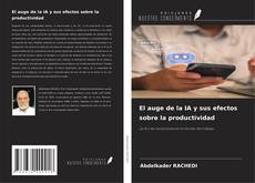 Buchcover von El auge de la IA y sus efectos sobre la productividad