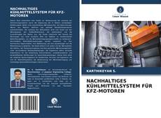 NACHHALTIGES KÜHLMITTELSYSTEM FÜR KFZ-MOTOREN的封面
