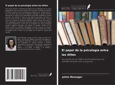 Обложка El papel de la psicología entre las élites