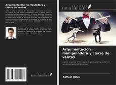 Обложка Argumentación manipuladora y cierre de ventas