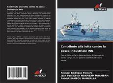 Обложка Contributo alla lotta contro la pesca industriale INN