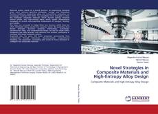 Capa do livro de Novel Strategies in Composite Materials and High-Entropy Alloy Design 