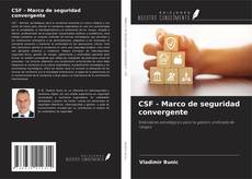 Обложка CSF - Marco de seguridad convergente