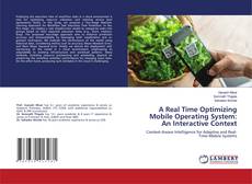 Portada del libro de A Real Time Optimizing Mobile Operating System: An Interactive Context