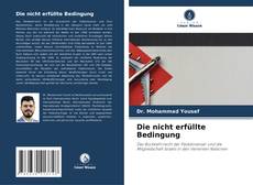 Portada del libro de Die nicht erfüllte Bedingung