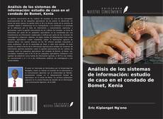 Capa do livro de Análisis de los sistemas de información: estudio de caso en el condado de Bomet, Kenia 