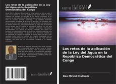 Capa do livro de Los retos de la aplicación de la Ley del Agua en la República Democrática del Congo 