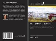 Capa do livro de Vivir entre dos culturas 