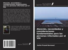 Atención, necesidades y consideraciones fundamentales para las personas infectadas por el VIH kitap kapağı