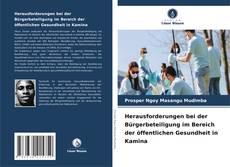 Portada del libro de Herausforderungen bei der Bürgerbeteiligung im Bereich der öffentlichen Gesundheit in Kamina