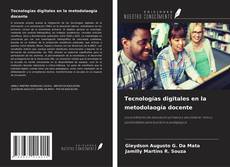 Portada del libro de Tecnologías digitales en la metodolaogía docente