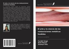 Обложка El arte y la ciencia de las restauraciones metálicas fundidas