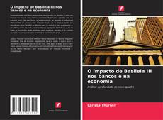 Buchcover von O impacto de Basileia III nos bancos e na economia