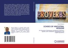 Borítókép a  ECHOES OF ANCESTRAL WISDOM - hoz