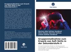 Gruppenmaßnahme zum Erwerb von Soft Skills in der Sekundarstufe II kitap kapağı