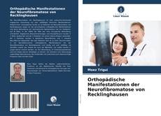 Обложка Orthopädische Manifestationen der Neurofibromatose von Recklinghausen