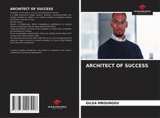Borítókép a  ARCHITECT OF SUCCESS - hoz