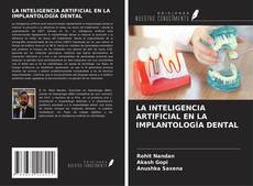 Couverture de LA INTELIGENCIA ARTIFICIAL EN LA IMPLANTOLOGÍA DENTAL