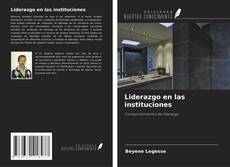 Portada del libro de Liderazgo en las instituciones