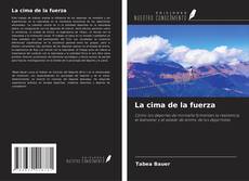 Portada del libro de La cima de la fuerza