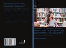 Borítókép a  Directrices para los nuevos estudiantes de posgrado del departamento de geografía - hoz