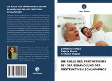 Portada del libro de DIE ROLLE DES PROTHETIKERS BEI DER BEHANDLUNG DER OBSTRUKTIVEN SCHLAFAPNOE