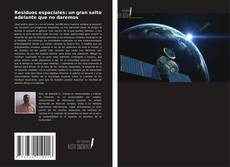 Capa do livro de Residuos espaciales: un gran salto adelante que no daremos 