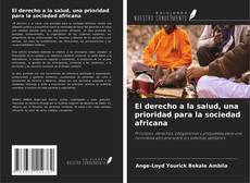 El derecho a la salud, una prioridad para la sociedad africana的封面