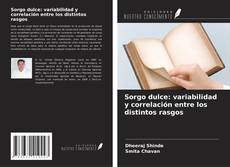 Borítókép a  Sorgo dulce: variabilidad y correlación entre los distintos rasgos - hoz