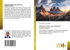 PERSECUTION and AFRICAN CHRISTIANITY的封面