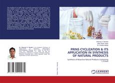 PRINS CYCLIZATION & ITS APPLICATION IN SYNTHESIS OF NATURAL PRODUCTS的封面
