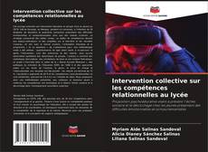 Intervention collective sur les compétences relationnelles au lycée kitap kapağı