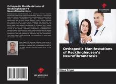 Copertina di Orthopedic Manifestations of Recklinghausen’s Neurofibromatosis