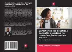 Buchcover von Características acústicas do inglês nigeriano na comunicação nas redes sociais