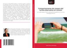 Portada del libro de Comportamiento de compra del turista alternativo en Cancún