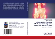 Bookcover of Application of AI and Modern Technologies in Brain and Spine Surgery