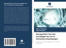 Nanopartikel: Von den Grundlagen bis hin zu klinischen Anwendungen的封面