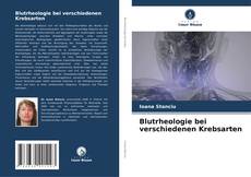 Blutrheologie bei verschiedenen Krebsarten的封面